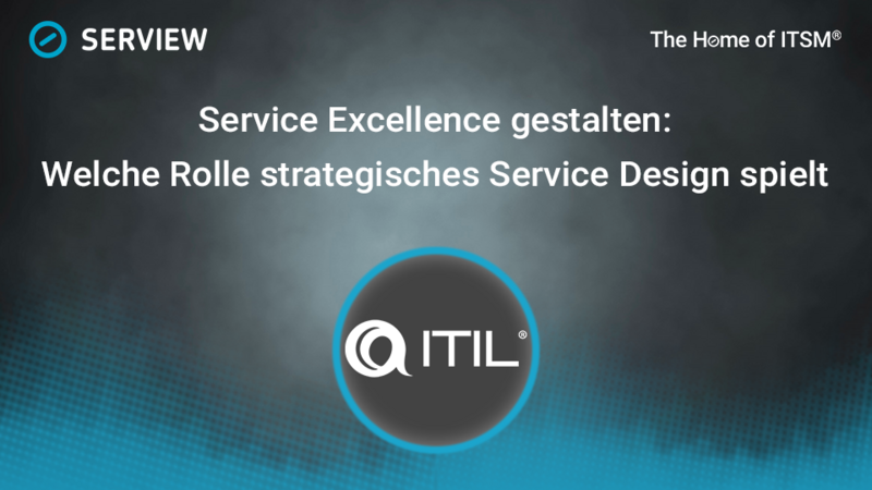 Grafik Service Excellence gestalten: Welche Rolle strategisches Service Design spielt