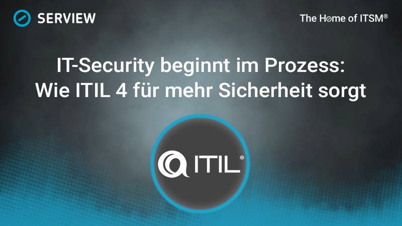 Grafik IT-Security beginnt im Prozess: Wie ITIL 4 für mehr Sicherheit sorgt