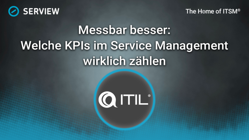 Grafik Messbar besser: Welche KPIs im Service Management wirklich zählen